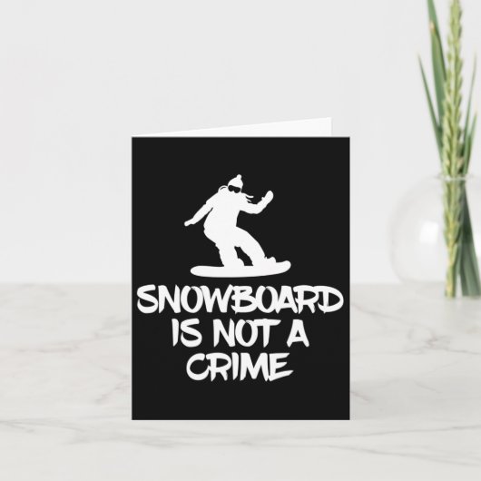 Snowboarden is geen misdaad tegen snowboarders kaart (Voorkant)