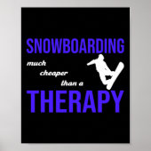 Snowboarden is goedkoper dan therapie poster (Voorkant)