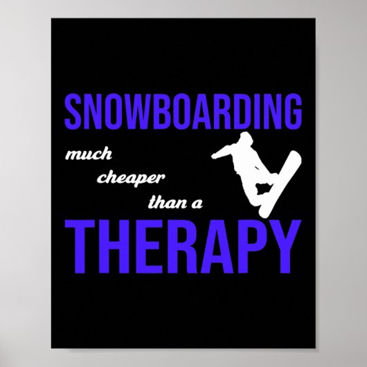 Snowboarden is goedkoper dan therapie poster (Voorkant)