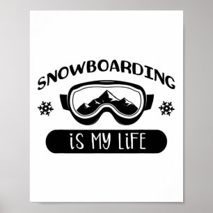 Snowboarden is mijn leven Snowboarder Snowboard Poster