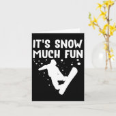 Snowboarden It's Snow Much Fun beroemd gemaakt doo Kaart (Gele Bloem)