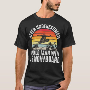 Snowboarden onderschat nooit een oud Man met een T-shirt