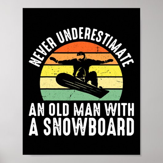 Snowboarden Oude Man Gepensioneerde Snowboarder Ho Poster (Voorkant)