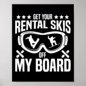Snowboarden Snowboard Haal je huurski's uit mijn Poster (Voorkant)