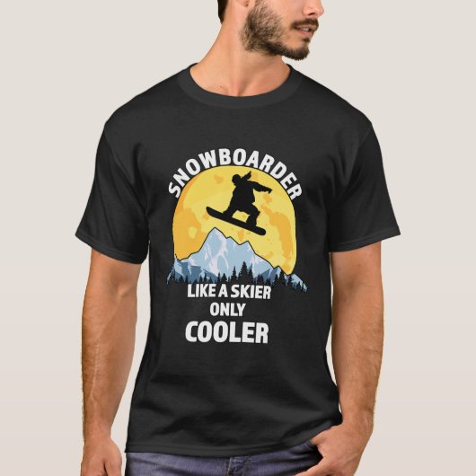 Snowboarder als een skiër die alleen maar koeler i t-shirt (Voorkant)