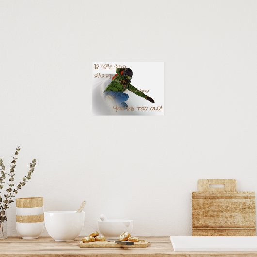 Snowboarder - Als het te steil is Poster (Keuken)