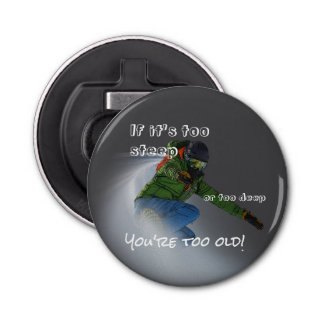Snowboarder - If It's Too Steep Button Flesopener