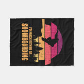 Snowboarder Ik zou veel liever snowboarden Fleece Deken (Voorkant (Horizontaal))