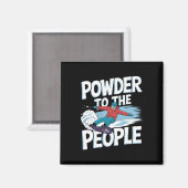 Snowboarder Quote - Poeder voor de mensen Magneet (Voorkant / Achterkant)