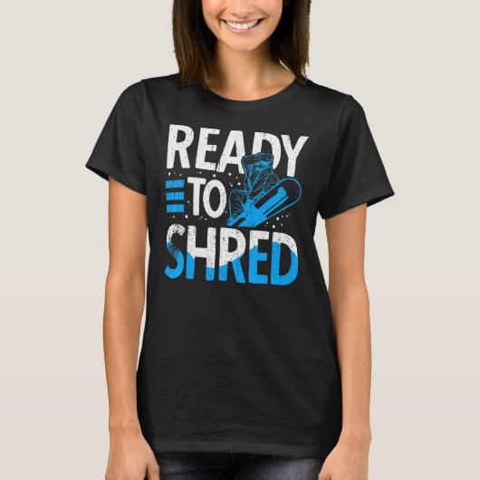 Snowboarder Ready To Shred Ski T-shirt (Voorkant)