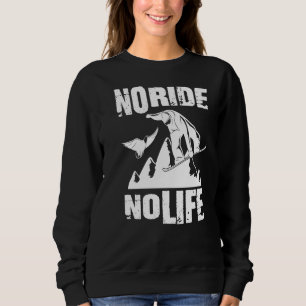 Snowboarder Sprüche Lustig No Ride No Life Snowbo Trui