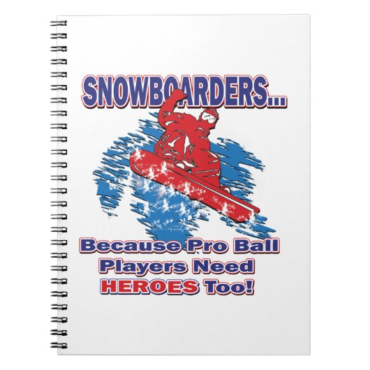 Snowboarders-Omdat-Pro-Koel-Spelers-behoefte-Heros Notitieboek (Voorkant)