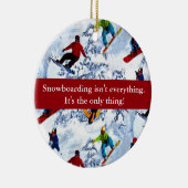 Snowboarding is niet alles keramisch ornament (Rechts)