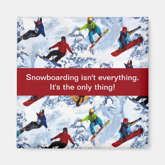 Snowboarding is niet alles magneet (Voorkant)