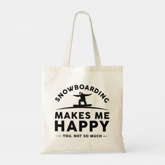 Snowboarding maakt me blij dat je niet zo veel tote bag (Achterkant)