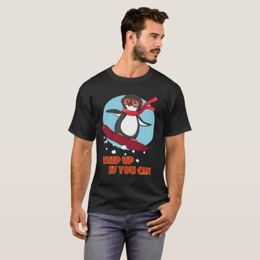 Snowboarding Penguin blijft omhoog als u T-shirt (Voorkant volledig)