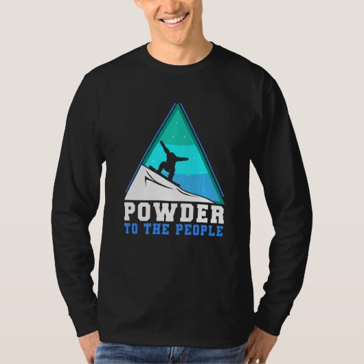 Snowboarding Powder To The People Premium T-shirt (Voorkant)
