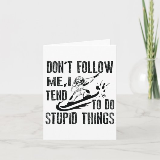 Snowboarding Snowborder Volg Mij Niet 1 Kaart (Voorkant)