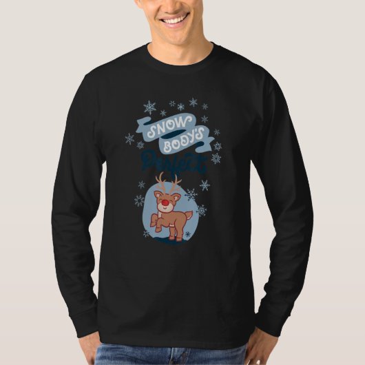 Snowbody's Perfect Silly Winter Pun T-shirt (Voorkant)