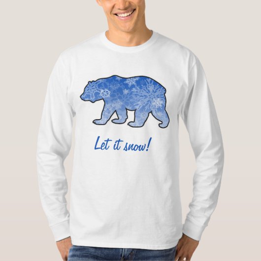Snowcatcher laat het Beer sneeuwen T-shirt (Voorkant)
