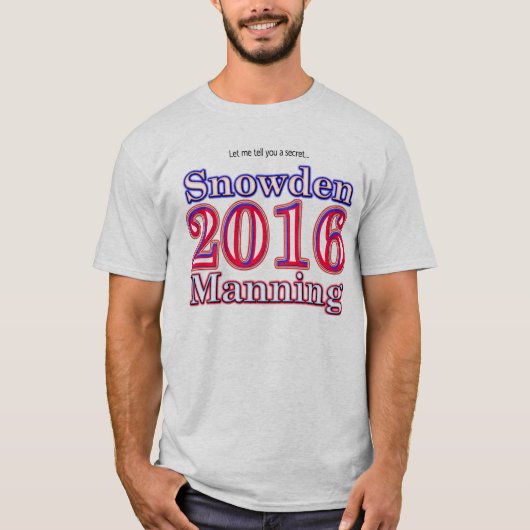 Snowden/Manning 2016 Presidentiële verkiezingen t- T-shirt (Voorkant)