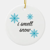 Snowflake I Smell Snow Ornament (Voorkant)