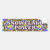 SNOWFLAKE POWER ( you may change the words ) Bumpersticker (Voorkant)