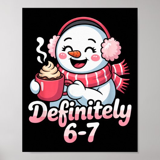Snowman 6 7 Six Seven Meme Christmas Women Men Kid Poster (Voorkant)