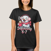 Snowman 6 7 Six Seven Meme Christmas Women Men Kid T-shirt (Voorkant)