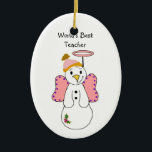 Snowman Angel World's beste leraar Keramisch Ornament<br><div class="desc">Maak een leraar glimlachen met deze heerlijke kleine sneeuwengel met een halo die roze draagt. Pas aan zoals gewenst.</div>