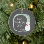 Snowman, de geweldige jongen met persoonlijke naam keramisch ornament<br><div class="desc">Onze prachtige zoon,  speciaal Snowman Ceramic Ornament. Personaliseer met uw douaneinformatie op zowel voor als rug.</div>
