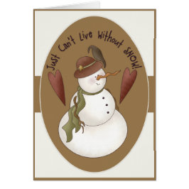 Snowman kan niet leven zonder sneeuwWenskaart
