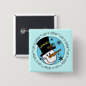 Snowman laat het sneeuwen vierkante button 5,1 cm (Voorkant /achterkant)
