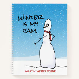 Snowman Says Winter is mijn jam Notitieboek