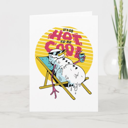 Snowman smelten, zo heet om cool te zijn kaart (Voorkant)