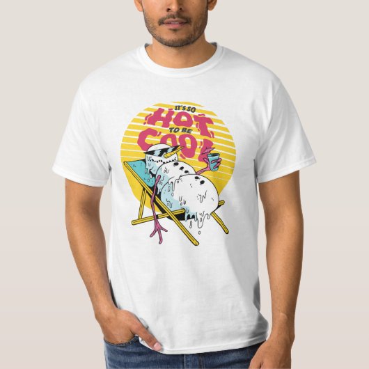 Snowman smelten, zo heet om cool te zijn t-shirt (Voorkant)