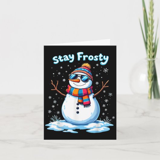 Snowman Stay Frosty Grappige Kerstmisjes Kaart (Voorkant)