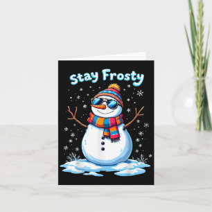 Snowman Stay Frosty Grappige Kerstmisjes Kaart