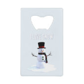 Snowman with hat and scarf. I Love Snow Creditkaart Flessenopener (Voorkant)