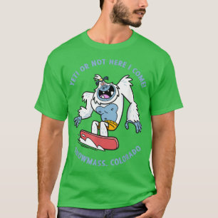 Snowmass, Colorado Yeti Snowboarding Vacation Kind T-shirt