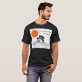 Snowmen - in Californië!! T-shirt (Voorkant volledig)