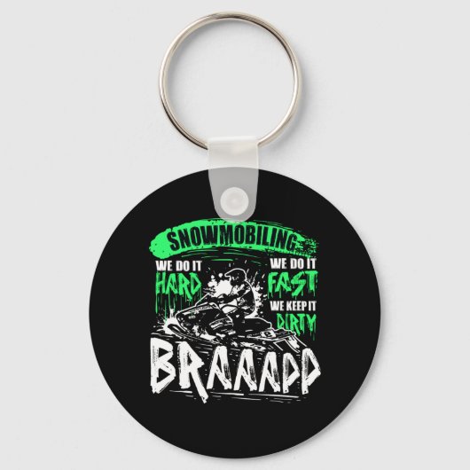 Snowmobiel hard Fast Dirty Braap Snowmobile Sleutelhanger (Voorkant)