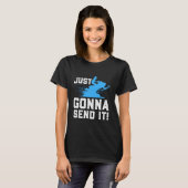 Snowmobiel - Ik stuur het gewoon door T-shirt (Voorkant volledig)