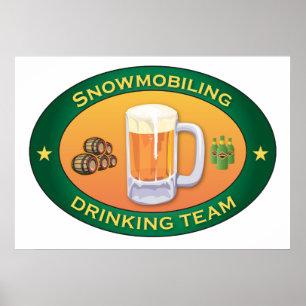 Snowmobiing Drink team Poster