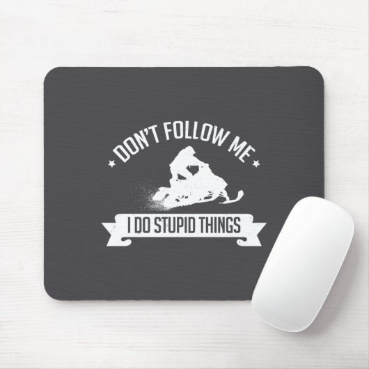Snowmobile Don't Follow Me I Do Stud Things - Sled Muismat (Met muis)
