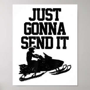 Snowmobile stuurt het gewoon door grappige motorge poster