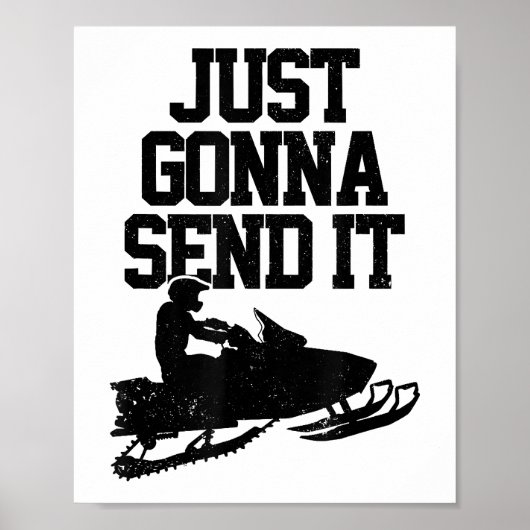 Snowmobile stuurt het gewoon door grappige motorge poster (Voorkant)