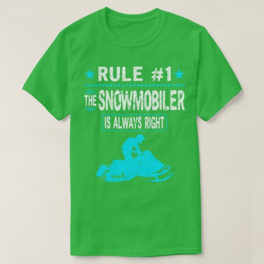 Snowmobiler is altijd rechts Motor Sled Sneeuwmobi T-shirt (Design voorkant)