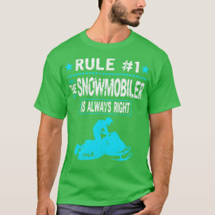 Snowmobiler is altijd rechts Motor Sled Sneeuwmobi T-shirt