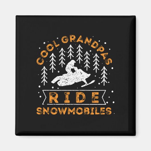 Snowmobiling - Cool Grandpas Ride Snowmobiles Magneet (Voorkant)